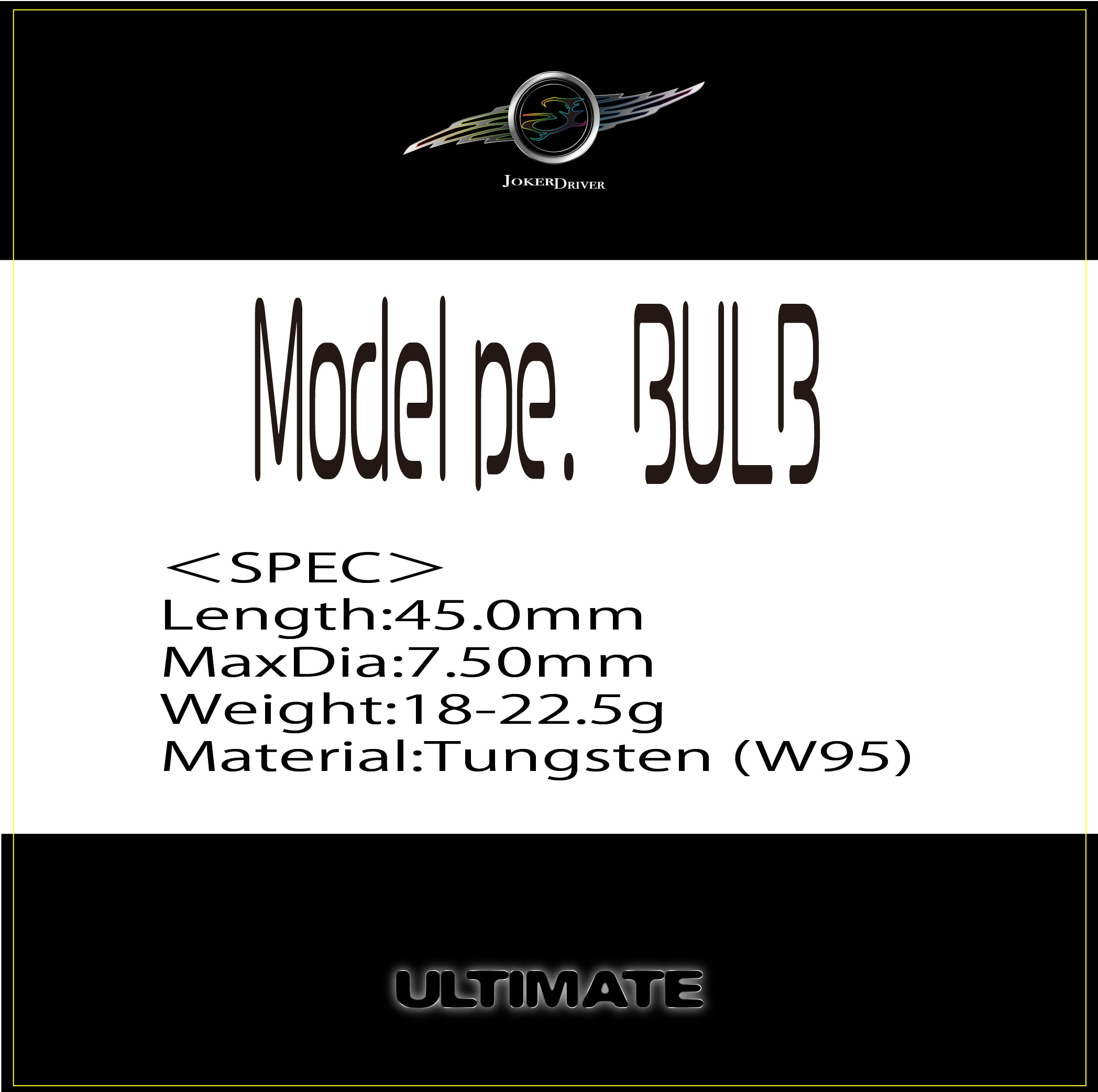 Model BULB 【pe】 JOKERDRIVER ULTIMATE STORE